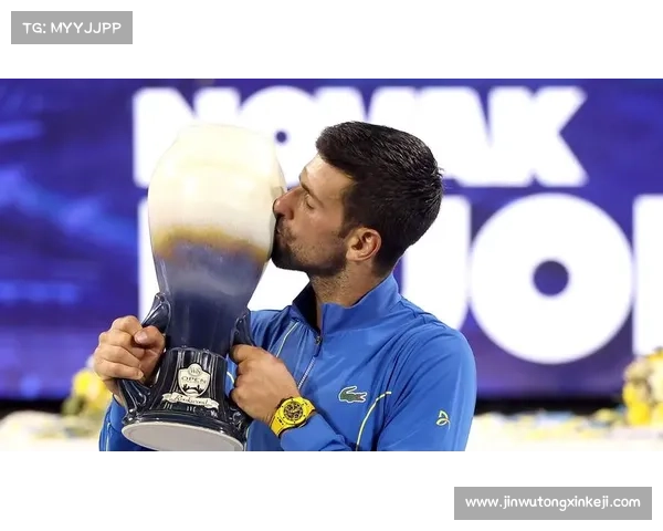 德约科维奇再度征服ATP世界巡回赛总决赛 力克强敌夺得辉煌冠军